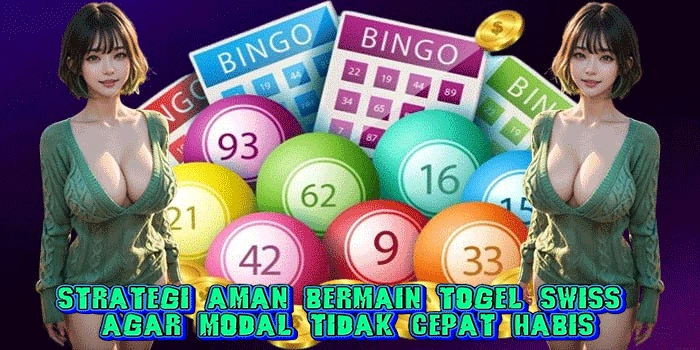 Strategi Aman Bermain Togel Swiss Agar Modal Tidak Cepat Habis